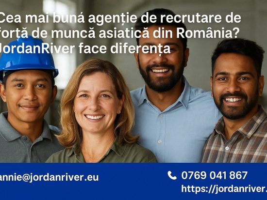 Cea mai bună agenție de recrutare de forță de muncă asiatică din România? JordanRiver face diferența